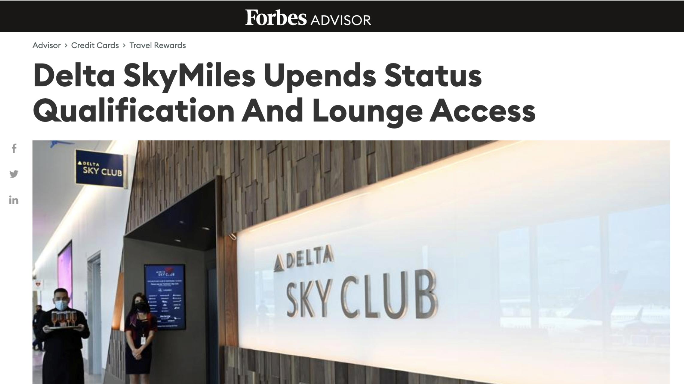 Forbes Advisor article. "Delta SkyMile Upends Status Qualification and Lounge Access"